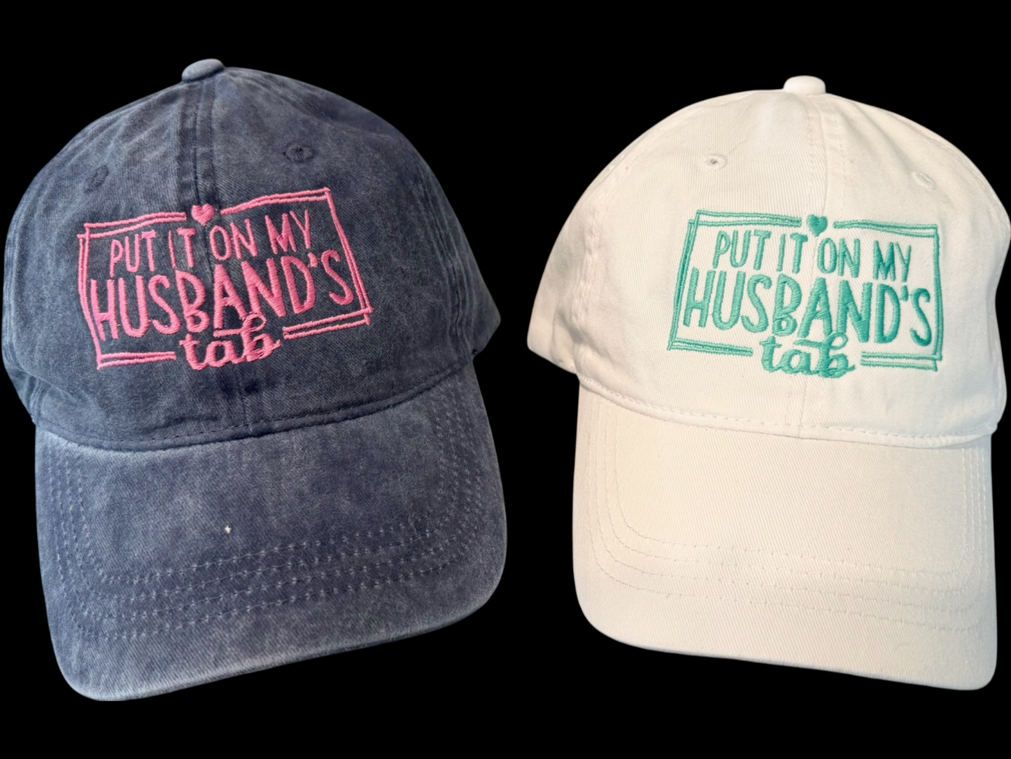 "Put It On My Husband’s Tab" Embroidered Hat | Funny Spouse Baseball Cap
